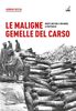 Copertina del libro Le maligne gemelle del Carso. Quote 208 Sud e 208 Nord, le battaglie 