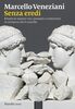 Copertina del libro Senza eredi. Ritratti di maestri veri, presunti e controversi in un'epoca che li cancella 