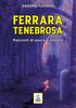 Copertina del libro Ferrara tenebrosa. Racconti di paura e mistero 