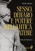 Copertina del libro Sesso, denaro e potere nell'antica Atene. Vita di Timarco 