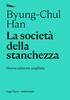 Copertina del libro La società della stanchezza 