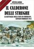 Copertina del libro Il calderone delle streghe. La battaglia della sacca di Cherkassy, gennaio-febbraio 1944 