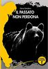 Copertina del libro Il passato non perdona 