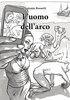 Copertina del libro L'uomo dell'arco 