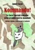 Copertina del libro Kommando! Le Forze Speciali tedesche nella Seconda guerra mondiale 