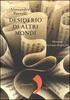 Copertina del libro Desiderio di altri mondi 
