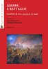 Copertina del libro Guerre e battaglie. Conflitti di ieri, tensioni di oggi