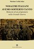 Copertina del libro Noialtri italiani avemo sofferto tanto 