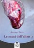 Copertina del libro Le mani dell'altro 