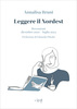 Copertina del libro Leggere il Nordest. Recensioni dicembre 2020 − luglio 2024 