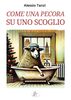Copertina del libro Come una pecora su uno scoglio 