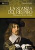 Copertina del libro La stanza del respiro. Malinconie di don Rodrigo 