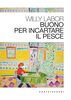Copertina del libro Buono per incartare il pesce 