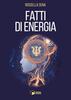 Copertina del libro Fatti di energia 