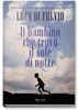 Copertina del libro Il bambino che trovò il sole di notte 