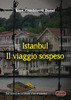 Copertina del libro Istanbul. Il viaggio sospeso 