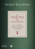 Copertina del libro Il violino di Mussolini. Una storia grossomodo d'amore