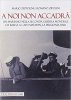 Copertina del libro A noi non accadrà. Un marinaio nella Seconda guerra mondiale. Da Barga a Capo Matapan, la prigionia, Bari
