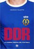 Copertina del libro DDR. La Guerra Fredda del football 