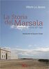 Copertina del libro La storia del Marsala. Dai mercanti inglesi ad oggi 
