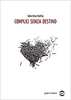 Copertina del libro Complici senza destino 