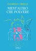 Copertina del libro Nient'altro che polvere 