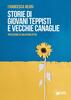 Copertina del libro Storie di giovani teppisti e vecchie canaglie 