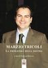 Copertina del libro Marzio Tricoli. La primavera della destra 