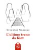 Copertina del libro L'ultimo treno da Kiev 
