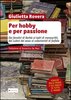 Copertina del libro Per hobby e per passione 