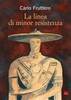 Copertina del libro La linea di minor resistenza 