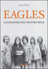 Copertina del libro Eagles. La leggenda del country-rock 