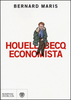 Copertina del libro Houellebecq economista 