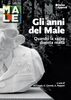 Copertina del libro Gli anni del Male. Quando la satira diventa realtà 