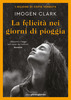 Copertina del libro La felicità nei giorni di pioggia 