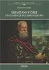 Copertina del libro Sebastiano Venier. Vita e battaglie dell'eroe di Lepanto 