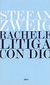 Rachele litiga con Dio