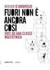 Copertina del libro Fuori non è ancora così. Voci da una classe multietnica 
