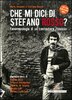 Copertina del libro Che mi dici di Stefano Rosso? 