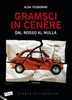 Copertina del libro Gramsci in cenere 