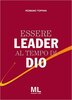 Copertina del libro Essere Leader al tempo di Dio 