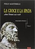 Copertina del libro La croce e la spada. Anno Domini 1117-1128 