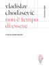 Copertina del libro Non è tempo di essere 