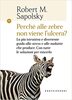 Copertina del libro Perché alle zebre non viene l'ulcera? La più istruttiva e divertente guida allo stress e alle malattie che produce. Con tutte le soluzioni per vincerlo