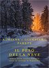 Copertina del libro Il peso della neve. Storia della nostra famiglia sotto la valanga di Rigopiano 