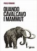 Copertina del libro Quando cavalcavo i mammut 
