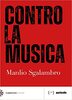 Copertina del libro Contro la musica 