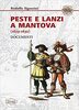 Copertina del libro Peste e Lanzi a Mantova (1629-1630). Documenti