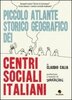 Copertina del libro Piccolo atlante storico geografico dei centri sociali italiani 