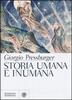 Copertina del libro Storia umana e inumana 